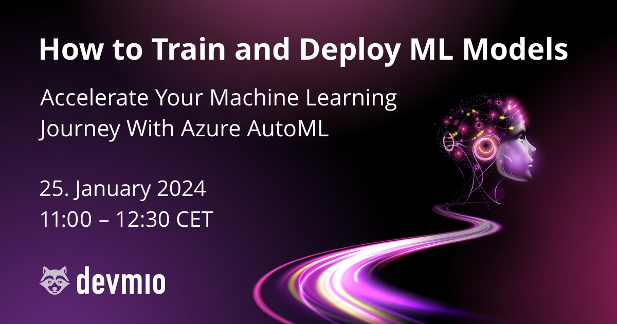 How To Train And Deploy ML Models Live On 25 January 2024   Devmio24 Open Graph Datum 1200x630 V1 