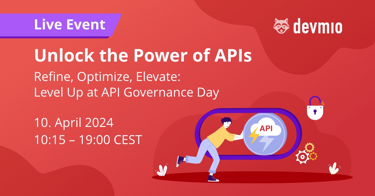Unlock the Power of APIs | Live on 10. April 2024
