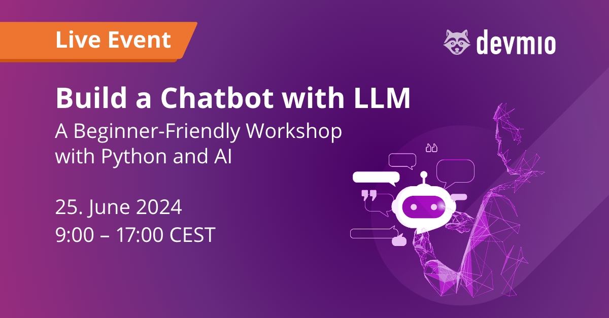 Build a Chatbot With LLMs | Live on 25. June 2024